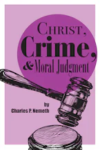 Cover of 'Christ, Crime, and Moral Judgment' by Charles P. Nemeth 