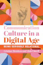 Cover of 'Communication Culture in a Digital Age' by Cristian Mendoza and Llu&iacute;s Clavell 