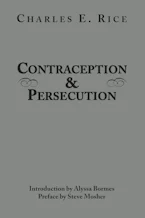 Cover of 'Contraception and Persecution' by Charles E. Rice 