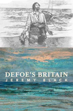 Cover of 'Defoes Britain' by Jeremy Black 