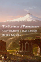 Cover of 'The Fortunes of Permanence' by Roger Kimball 