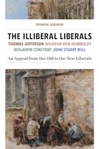 Cover of 'The Illiberal Liberals' by Zbigniew Janowski 