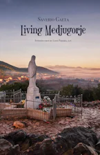 Cover of 'Living Medjugorje' by Saverio Gaeta 