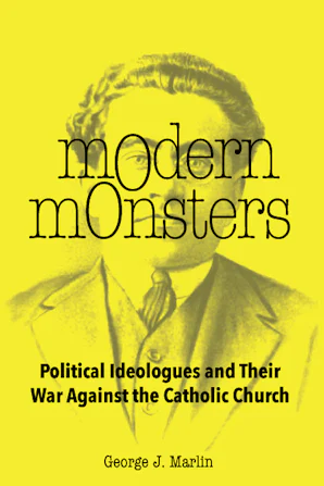 Cover of 'Modern Monsters' by George J. Marlin 